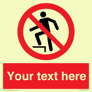 Custom prohibition no stepping on surface